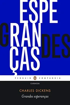 Livro Grandes Esperanças - Resumo, Resenha, PDF, etc.