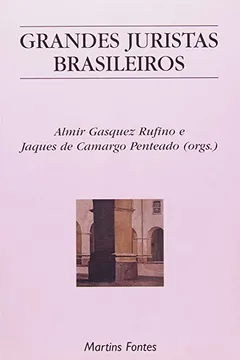 Livro Grandes Juristas Brasileiros - Resumo, Resenha, PDF, etc.