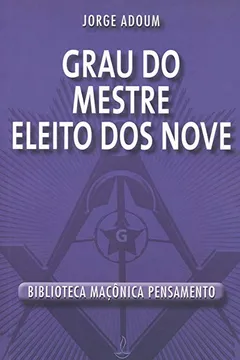 Livro Grau do Mestre Eleito dos Nove - Resumo, Resenha, PDF, etc.