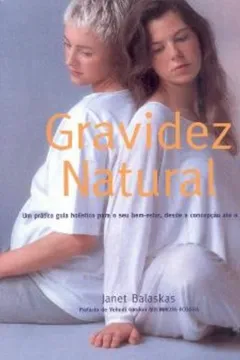 Livro Gravidez Natural - Resumo, Resenha, PDF, etc.