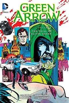 Livro Green Arrow Vol. 3: The Trial of Oliver Queen - Resumo, Resenha, PDF, etc.