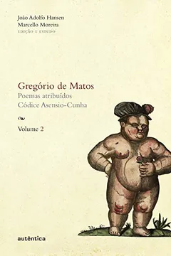 Livro Gregório de Matos - Volume 2 - Resumo, Resenha, PDF, etc.