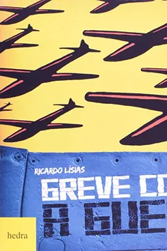 Livro Greve Contra a Guerra - Resumo, Resenha, PDF, etc.