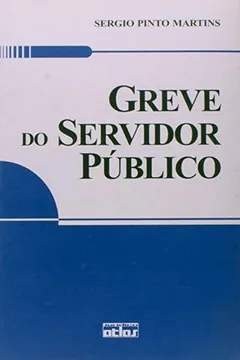 Livro Greve do Servidor Público - Resumo, Resenha, PDF, etc.