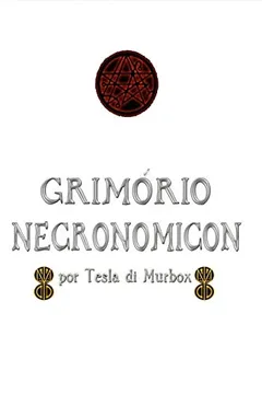 Livro Grimório Necronomicon - Resumo, Resenha, PDF, etc.