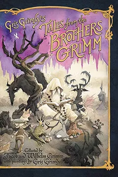 Livro Gris Grimly's Tales from the Brothers Grimm - Resumo, Resenha, PDF, etc.