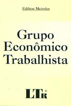 Livro Grupo Económico Trabalhista - Resumo, Resenha, PDF, etc.