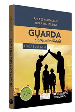 Livro Guarda Compartilhada. Física e Jurídica - Resumo, Resenha, PDF, etc.