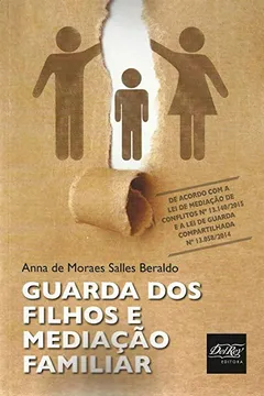 Livro Guarda dos Filhos e Mediação Familiar - Resumo, Resenha, PDF, etc.