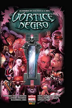 Livro Guardiões da Galáxia e X-Men. O Vórtice Negro - Resumo, Resenha, PDF, etc.