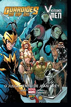 Livro Guardiões da Galáxia. O Julgamento de Jean Grey - Resumo, Resenha, PDF, etc.