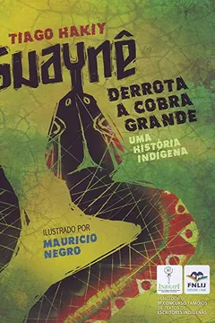 Capa do livro Guaynê Derrota a Cobra Grande. Uma História Indígena