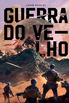 Livro Guerra do Velho - Resumo, Resenha, PDF, etc.