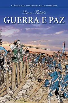 Livro Guerra e Paz - Série Clássicos da Literatura em Quadrinhos - Resumo, Resenha, PDF, etc.