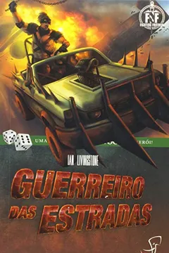 Livro Guerreiro das Estradas. Uma Aventura em que Você É o Herói! - Resumo, Resenha, PDF, etc.