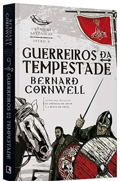 Livro Guerreiros da Tempestade - Volume 9. Coleção Crônicas Saxônicas - Resumo, Resenha, PDF, etc.