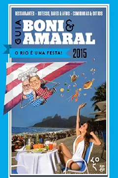 Livro Guia Boni & Amaral. O Rio É Uma Festa - Resumo, Resenha, PDF, etc.
