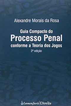 Livro Guia Compacto do Processo Penal Conforme a Teoria dos Jogos - Resumo, Resenha, PDF, etc.