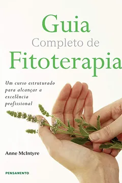 Livro Guia Completo de Fitoterapia - Resumo, Resenha, PDF, etc.