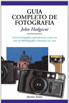 Livro Guia Completo De Fotografia - Resumo, Resenha, PDF, etc.