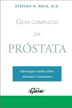 Livro Guia Completo De Prostata - Resumo, Resenha, PDF, etc.