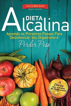 Capa do livro Guia da Boa Saúde. Viva Bem Dieta Alcalina