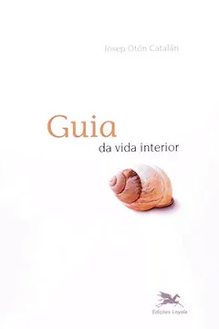 Livro Guia Da Vida Interior - Resumo, Resenha, PDF, etc.