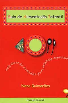 Livro Guia De Alimentação Infantil - Resumo, Resenha, PDF, etc.