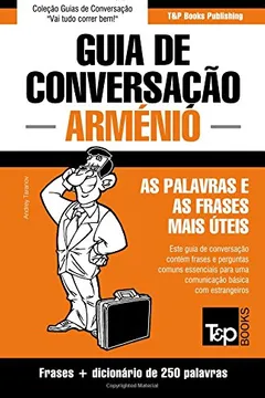 Livro Guia de Conversacao Portugues-Armenio E Mini Dicionario 250 Palavras - Resumo, Resenha, PDF, etc.