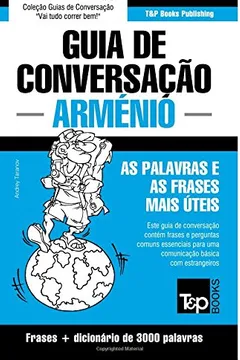 Livro Guia de Conversacao Portugues-Armenio E Vocabulario Tematico 3000 Palavras - Resumo, Resenha, PDF, etc.