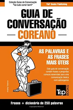 Livro Guia de Conversacao Portugues-Coreano E Mini Dicionario 250 Palavras - Resumo, Resenha, PDF, etc.