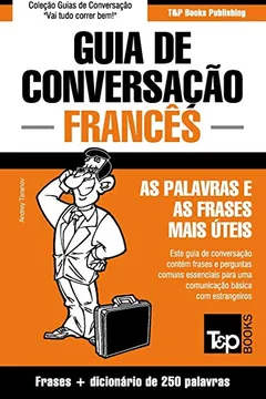 Livro Guia de Conversacao Portugues-Frances E Mini Dicionario 250 Palavras - Resumo, Resenha, PDF, etc.