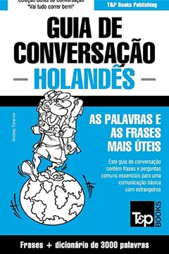 Livro Guia de Conversacao Portugues-Holandes E Vocabulario Tematico 3000 Palavras - Resumo, Resenha, PDF, etc.