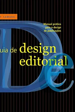 Livro Guia de Design Editorial. Manual Prático Para o Design de Publicações - Resumo, Resenha, PDF, etc.
