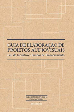 Livro Guia de Elaboração de Projetos Audiovisuais - Resumo, Resenha, PDF, etc.