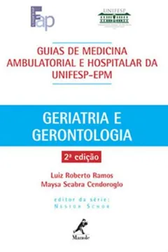 Livro Guia de Geriatria e Gerontologia - Resumo, Resenha, PDF, etc.