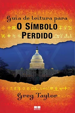 Livro Guia De Leitura Para O Símbolo Perdido, De Dan Brown - Resumo, Resenha, PDF, etc.