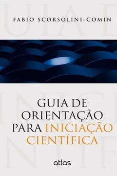 Capa do livro Guia de Orientação Para Iniciação Científica