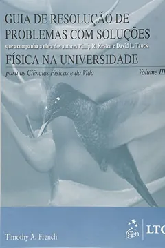 Capa do livro Guia de Resolução de Problemas com Soluções. Física na Universidade - Volume III