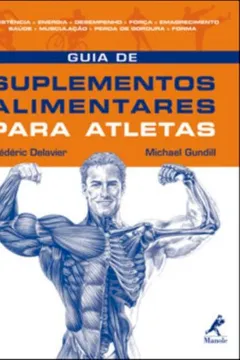 Livro Guia de Suplementos Alimentares Para Atletas - Resumo, Resenha, PDF, etc.