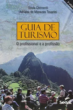 Livro Guia de turismo: O profissional e a profissão - Resumo, Resenha, PDF, etc.