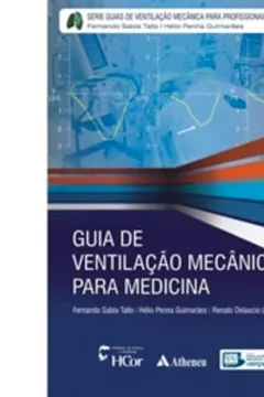 Livro Guia de Ventilação Mecânica Para Medicina - Resumo, Resenha, PDF, etc.