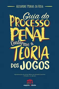 Livro Guia do processo penal conforme a teoria dos jogos - Resumo, Resenha, PDF, etc.