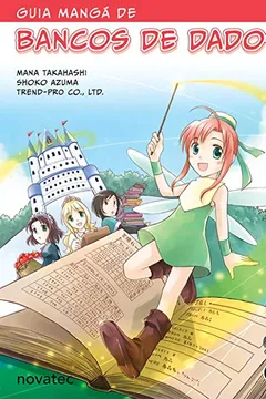 Livro Guia Mangá de Bancos de Dados - Resumo, Resenha, PDF, etc.