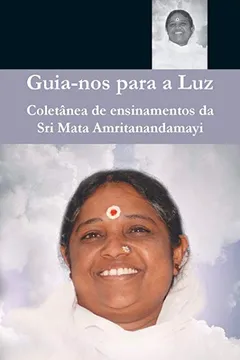 Livro Guia-Nos Para a Luz - Resumo, Resenha, PDF, etc.