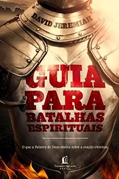 Livro Guia Para Batalhas Espirituais - Resumo, Resenha, PDF, etc.