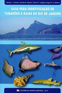 Livro Guia Para Identificação De Tubarões E Raias Do Rio De Janeiro - Resumo, Resenha, PDF, etc.