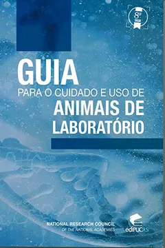 Livro Guia Para o Cuidado e Uso de Animais de Laboratório - Resumo, Resenha, PDF, etc.