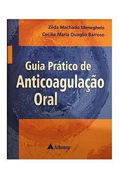Livro Guia Prático de Anticoagulação Oral - Resumo, Resenha, PDF, etc.