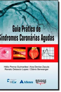Capa do livro Guia Prático de Síndrome Coronária Aguda